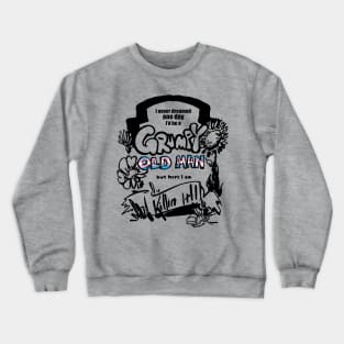 grumpy old trans man Crewneck Sweatshirt